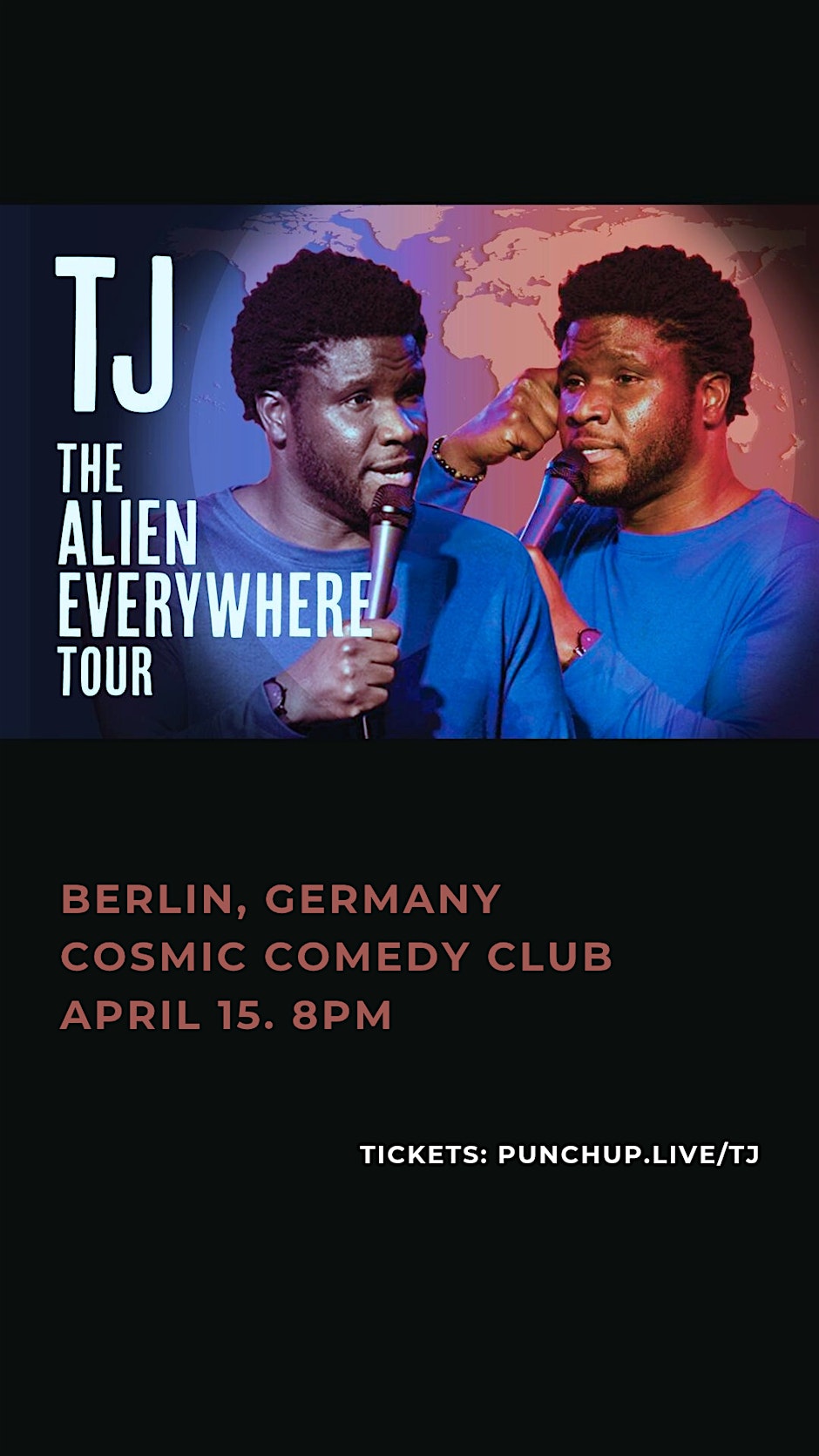 Folder de The Alien Everywhere Tour / Europe / Stand Up Comedy in English / TJ