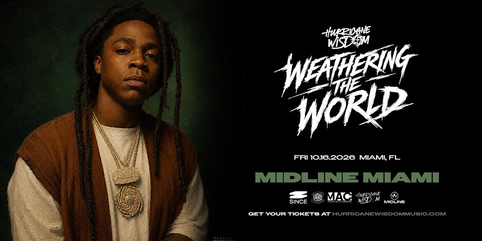 Folder de Hurricane Wisdom – Weathering The World @ MIDLINE MIAMI